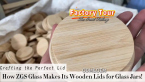 The Precision Process Behind ZGS Glass's Acacia Wooden Lids