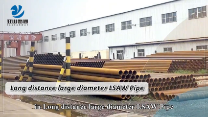 Long distance large diameter LSAW pipe