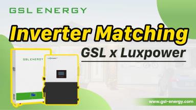 GSL ENERGY LiFePO4 Battery LuxPower Hybrid Inverter | Solar Storage System