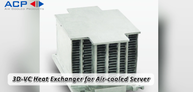 3D-VC Heat Exchanger for Air-cooled Server