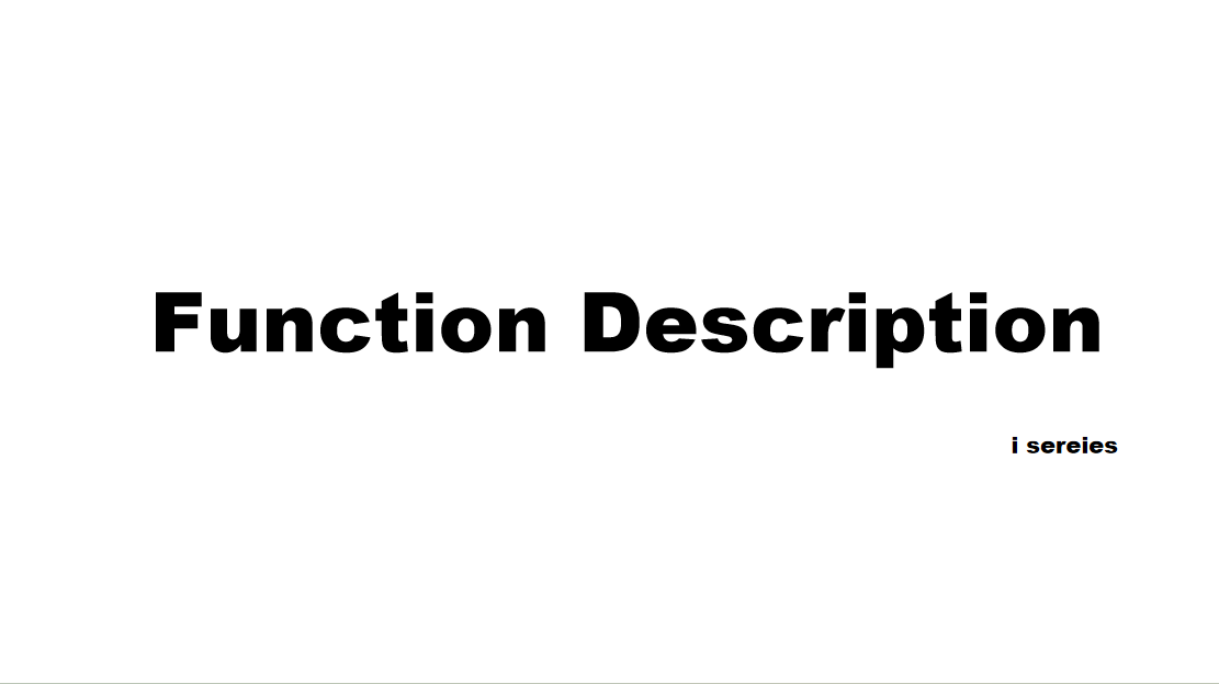 Functional Description of i Series